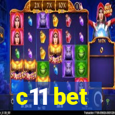 c11 bet